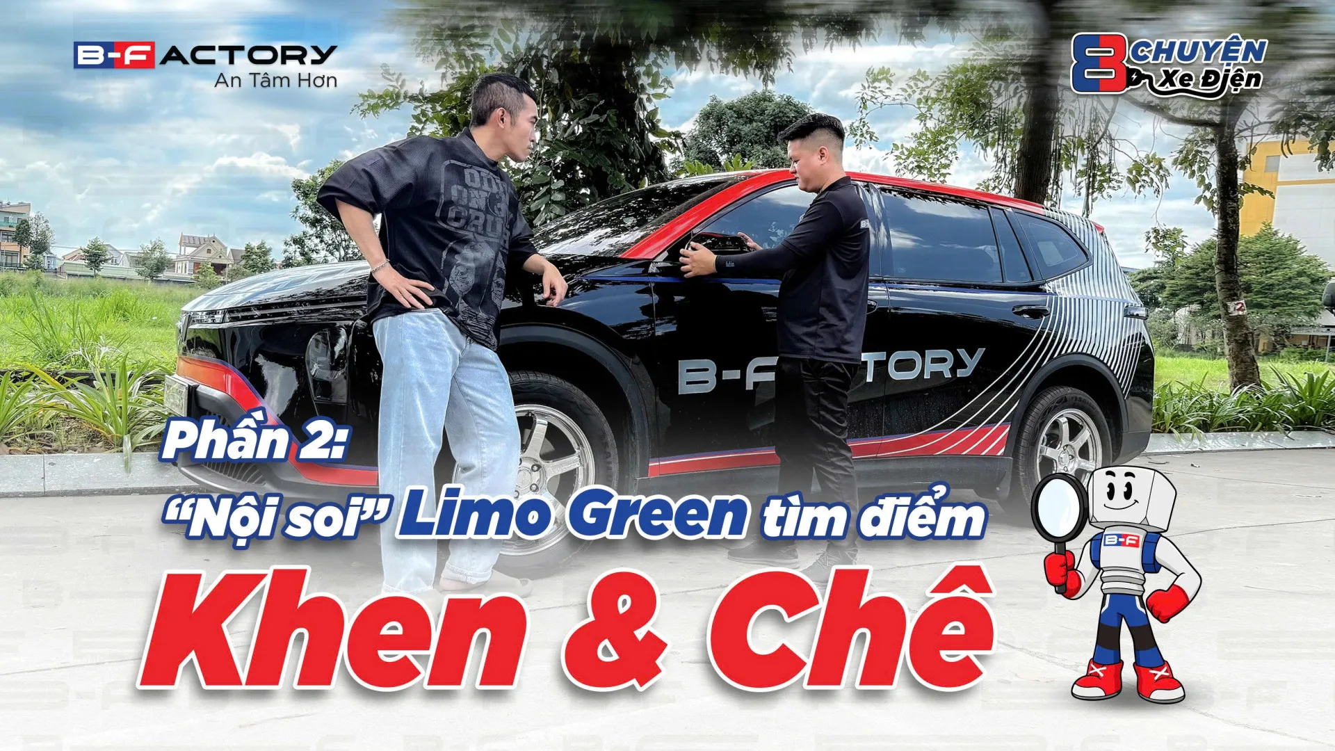 Nội soi VinFast Limo Green cùng B-Factory: Đây có phải là chiếc xe đáng đầu tư?